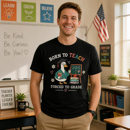 Personalized Teacher Shirt Born To Teach Forced To Grade Goose Custom Tee