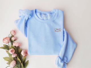 Embroidered Choose Happy Sweatshirt 2D Crewneck Sweatshirt All Over Print Sweatshirt For Women Sweatshirt For Men SWS2566