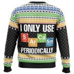 I Only Use Sarcasm Periodically Ugly Christmas Sweater