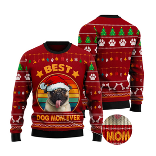 Best Dog Mom Ever  Ugly Christmas Sweater For Men & Women Christmas Gift Sweater US2906