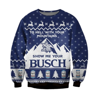 Unisex Show Me Your Busch 3D Ugly Christmas Sweater For Men & Women Christmas Gift Sweater BH1319