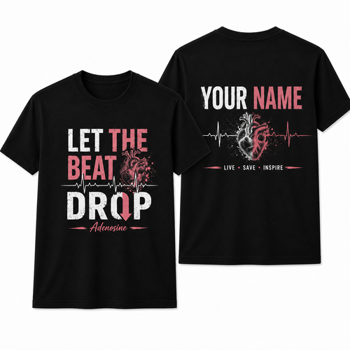 Funny Nurse Shirt Let The Beat Drop Adenosine Cardiac RN Front & Back T-Shirt